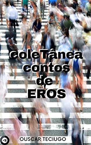 Livro PDF: COLETÂNEA CONTOS DE EROS: DO LIVRO 01 AO LIVRO 05