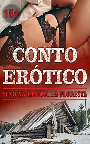 Livro PDF Conto erótico – Sexo na cabana da floresta