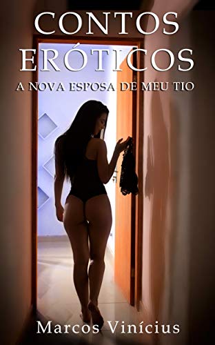 Capa do livro: Contos Eróticos: A Nova Esposa de Meu Tio (Contos Eróticos Tabu) - Ler Online pdf