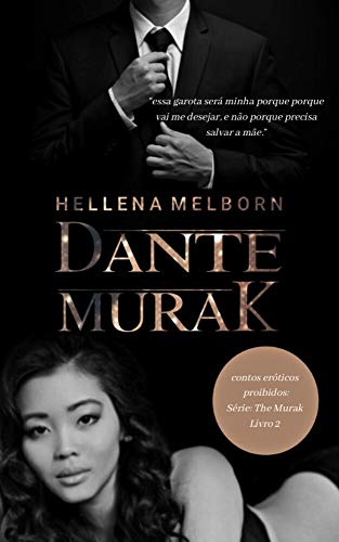 Capa do livro: DANTE MURAK – Contos eróticos proibidos : Série The Murak – Parte 2 - Ler Online pdf
