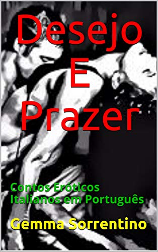 Livro PDF Desejo E Prazer: Contos Eróticos Italianos em Português