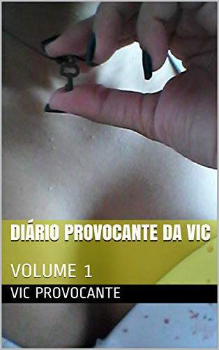Livro PDF: DIÁRIO PROVOCANTE DA VIC: VOLUME 1