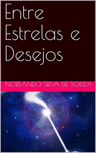 Capa do livro: Entre Estrelas e Desejos - Ler Online pdf