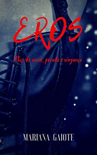 Capa do livro: Eros: Atos de amor, pecado e vingança - Ler Online pdf