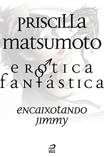 Capa do livro: Erótica Fantástica – Encaixotando Jimmy (Contos do Dragão) - Ler Online pdf
