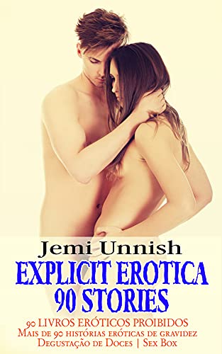 Livro PDF: EXPLICIT EROTICA 90 STORIES: 90 LIVROS ERÓTICOS PROIBIDOS | Mais de 90 histórias eróticas de gravidez | Degustação de Doces | Sex Box