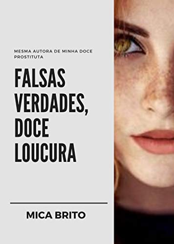 Livro PDF: FALSAS VERDADES, DOCE LOUCURA