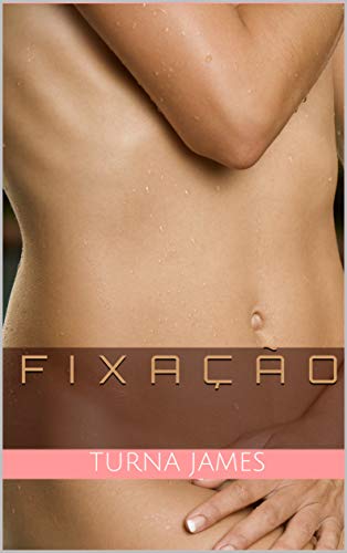 Capa do livro: Fixação (Eros Livro 1) - Ler Online pdf