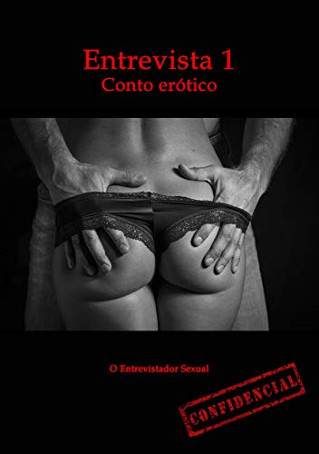 Capa do livro: Gozei na primeira entrevista – Conto erótico: Entrevista 1 (Entrevistas eróticas) - Ler Online pdf