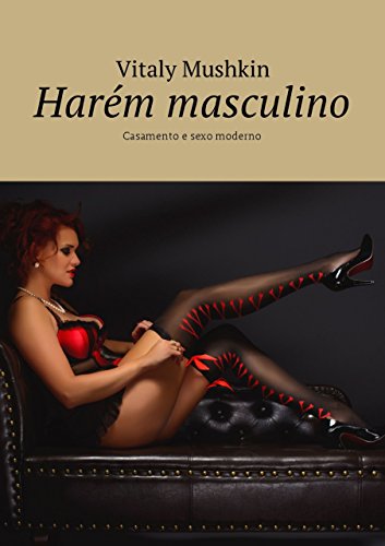 Livro PDF Harém masculino: Casamento e sexo moderno