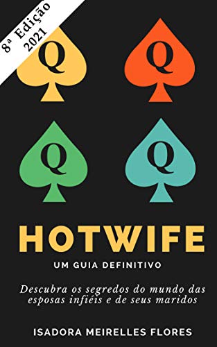Livro PDF: Hotwife. Um Guia Definitivo: Como se tornar mulher de vários homens