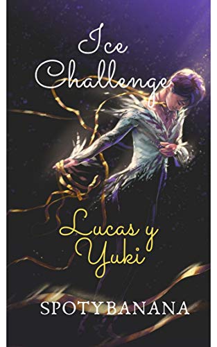 Livro PDF: Ice Challange: Lucas ♥ Yuki