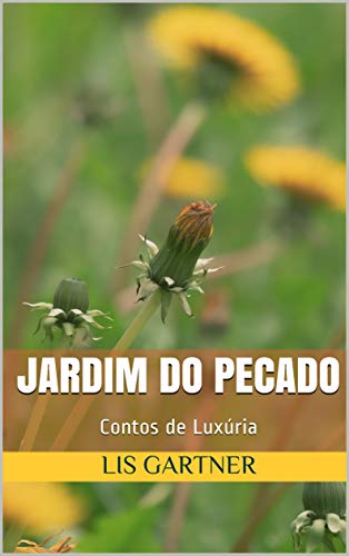 Capa do livro: Jardim do Pecado: Contos de Luxúria - Ler Online pdf