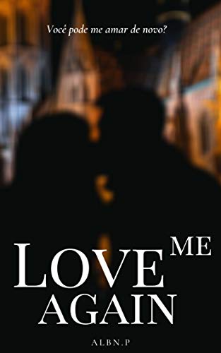Capa do livro: Love me again - Ler Online pdf