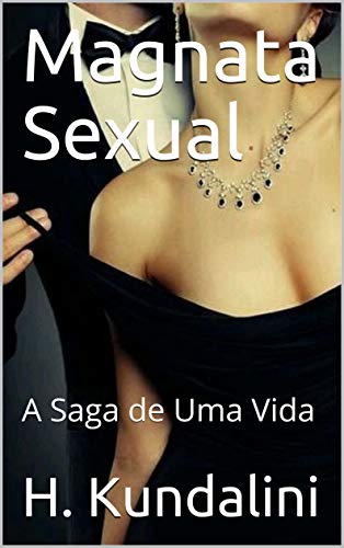 Livro PDF: Magnata Sexual: A Saga de Uma Vida