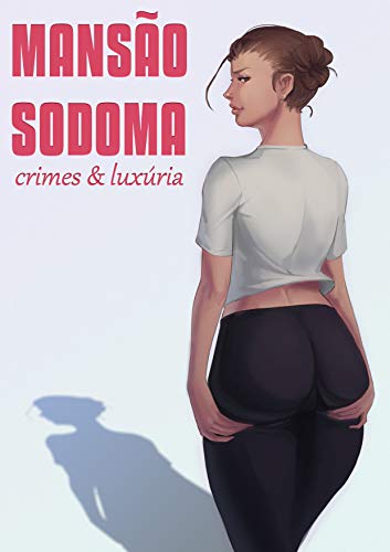 Livro PDF: Mansão Sodoma: Crimes e Luxúria