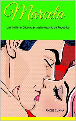 Livro PDF: Marcela: Um thriller erótico no primeiro escalão da República
