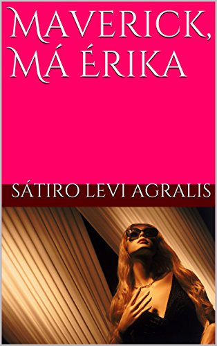 Capa do livro: Maverick, Má Érika - Ler Online pdf