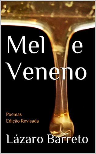 Capa do livro: Mel e Veneno: Poemas – Edição Revisada - Ler Online pdf