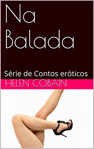 Livro PDF Na Balada: Série de Contos eróticos