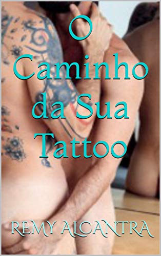 Capa do livro: O Caminho da Sua Tattoo - Ler Online pdf