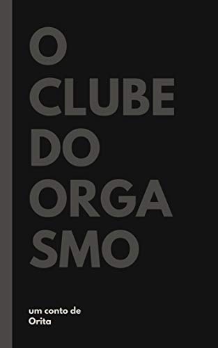 Capa do livro: O clube do orgasmo - Ler Online pdf