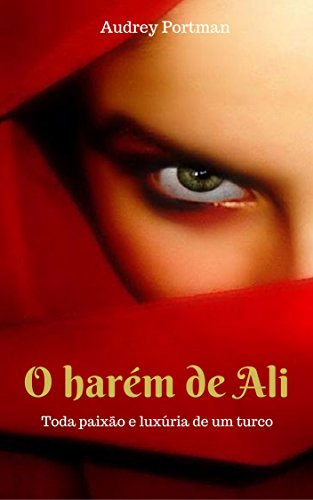 Livro PDF O harém de Ali: Toda paixão e luxúria de um turco