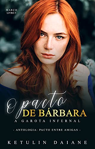 Capa do livro: O Pacto de Bárbara : A Garota Infernal - Ler Online pdf