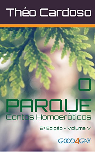 Capa do livro: O Parque: Contos Homoeróticos - Ler Online pdf