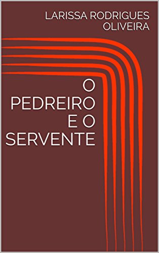 Capa do livro: O PEDREIRO E O SERVENTE (MEU LADO OCULTO Livro 1) - Ler Online pdf
