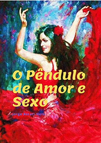 Capa do livro: O Pêndulo do Amor e Sexo - Ler Online pdf