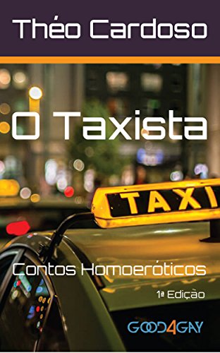 Capa do livro: O Taxista: Contos Homoeróticos - Ler Online pdf