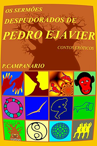 Capa do livro: Os sermões despudorados de Pedro Ejavier: Contos eróticos - Ler Online pdf