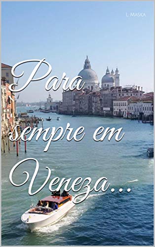 Livro PDF: Para sempre em Veneza…