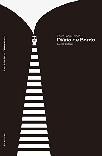 Capa do livro: Poeta Sobre Trilhos: Diário de Bordo - Ler Online pdf