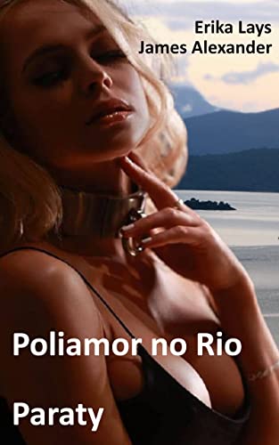 Livro PDF: Poliamor no Rio: Paraty (Poliamor no Rio de Janeiro Livro 3)