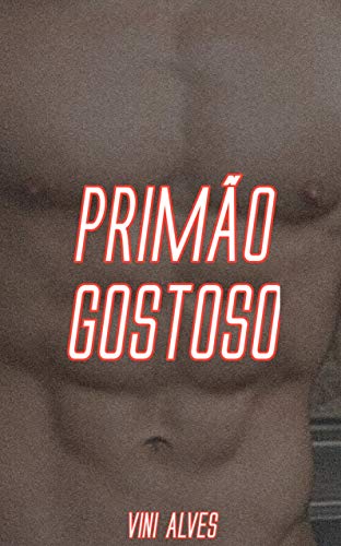 Livro PDF Primão Gostoso: Conto erótico gay