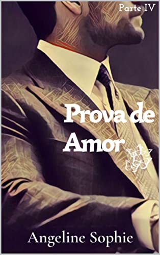Livro PDF Prova de Amor (Série Seguindo em Frente Livro 4)