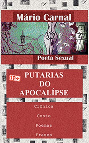 Capa do livro: Putarias do Apocalipse: Mário Carnal, o poeta sexual - Ler Online pdf