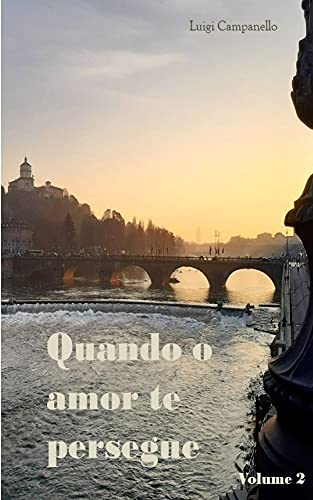 Capa do livro: Quando o amor te persegue – Volume 2 (Romance gay na Itália Livro 8) - Ler Online pdf