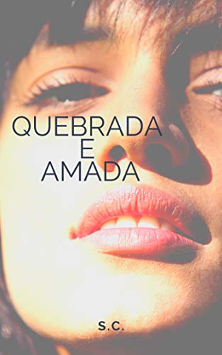Capa do livro: Quebrada e Amada - Ler Online pdf