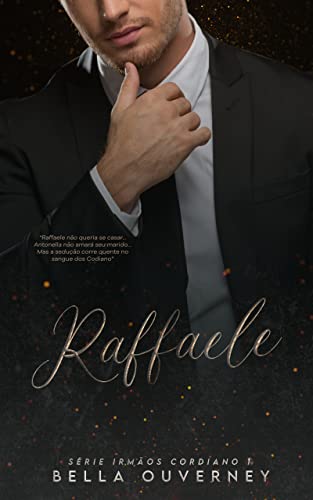 Capa do livro: Raffaele – Série Irmãos Cordiano: Livro 1 - Ler Online pdf