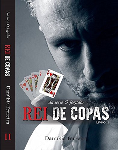Capa do livro: Rei de Copas (O Jogador Livro 2) - Ler Online pdf
