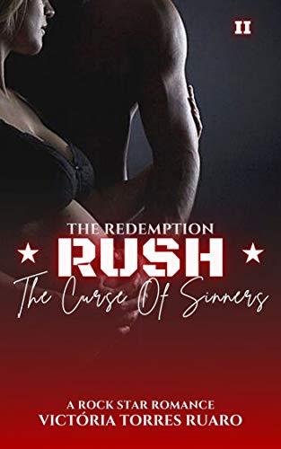 Capa do livro: RUSH – The Redemption (The Curse Of Sinners Livro 2) - Ler Online pdf