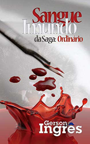 Capa do livro: Sangue Imundo (Ordinário Livro 2) - Ler Online pdf