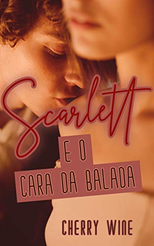 Capa do livro: Scarlett e o Cara da Balada - Ler Online pdf