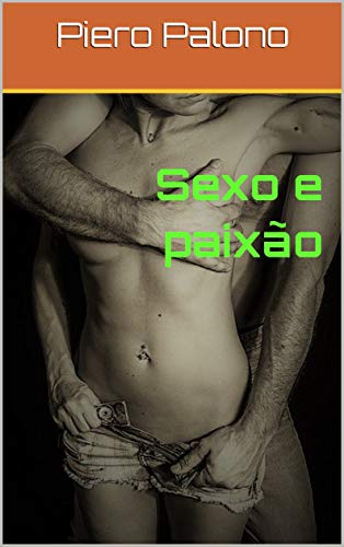 Capa do livro: Sexo e paixão - Ler Online pdf