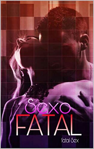 Livro PDF: Sexo Fatal (Fatal sex)