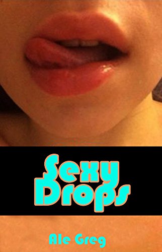 Capa do livro: Sexy Drops: Cenas gostosas do dia de alguém, em algum lugar - Ler Online pdf