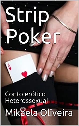 Capa do livro: Strip Poker: Conto erótico Heterossexual - Ler Online pdf